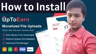 How to Install UpToEarn - Monetized File Uploads (SAAS Ready)