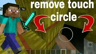 How to remove the circle touch in mcpe I  remove circle touch in Minecraft Android 2020