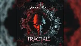 Smart Bomb - Infrasound Music - Fractals Album - EPIC MUSIC