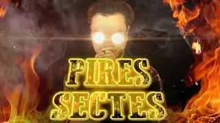 Les 3 Pires Sectes au Monde !
