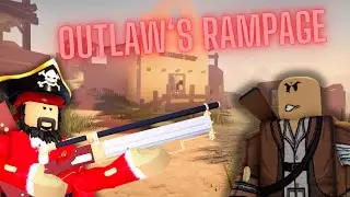 Outlaw's Rampage! - The Wild West ROBLOX