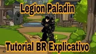 [AQW] Legion Paladin [Tutorial BR Explicativo]