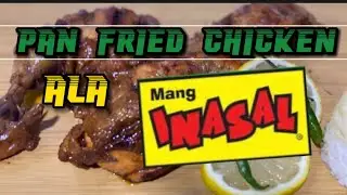 How to Pan fried  chicken ala Mang Inasal | simple recipe