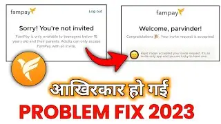 fix fampay sorry you're not invited problem 2023 | sorry you're not invited fampay problem fix 2023
