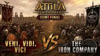 2026 Total War Attila Tourney! - Semi Finals: Veni, Vidi, Vici vs The Iron Company (Match 2)!
