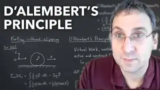 D'Alembert's Principle: Eliminating Constraint Forces via Virtual Work | ESM 5314 Lecture 18