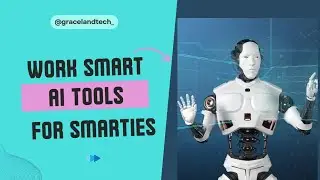 #AI TOOLS FOR SMART WORKERS