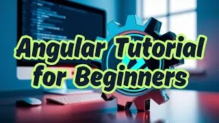 Angular Tutorial for Beginners 
