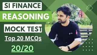 SI Finance || Mock Test || Reasoning || Top 20 MCQs ||