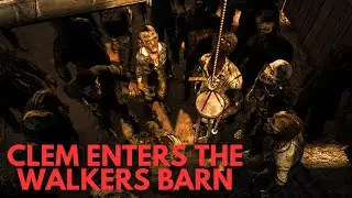 Clementine Enters The Barn of Walkers | The Walking Dead: The Final Season.