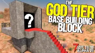 The NEW GOD TIER BLOCK that will 100% GET PATCHED! | 7 Days to Die: Alpha 21