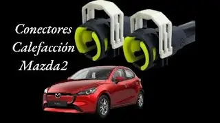 MAZDA 2 REEMPLAZO CONECTORES CALEFACCIÓN
