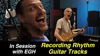 Recording Guitar - In Studio Recording Session for EGH