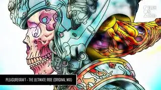 Pleasurekraft - The Ultimate Ride (Original Mix)