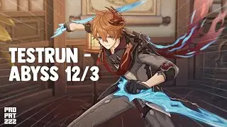 Childe Abyss 12-3 Testrun - Genshin Impact - 