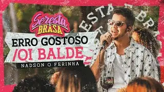 Nadson O Ferinha - Erro Gostoso/Oi Balde - Vídeo Oficial