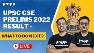 UPSC CSE Prelims 2022 Result - What to do next ?  