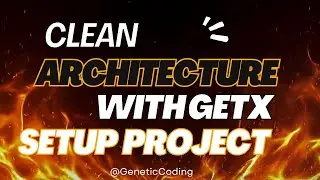 Flutter Clean Architecture Explained | Project Setup & GetPages Navigation