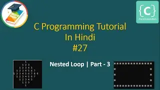 C programming tutorial in Hindi | Nested Loop  Part - 4