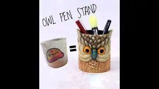 Owl pen stand with waste material and air dry clay. Part -2
