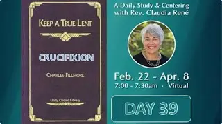 Mind Fast - Soul Feast | Lent Day 39 | Crucifixion | Rev Claudia René