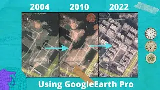 See Previous Map or places on Google Earth pro| How to see Old Map on Google| Hidden facts| GeoJin