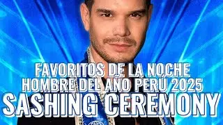OMG! LOS FAVORITOS DE LA NOCHE SASHING CEREMONY MISTER SUPRA PERÚ 2025 PARTE 2