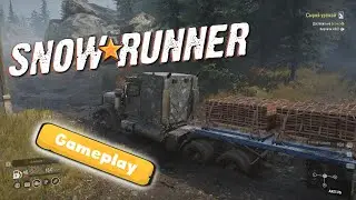 SnowRunner GamePlay 2021 | Off-road на грузовике