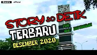 Story 30 Detik terbaru Desember  2020 for wA dan Instagram