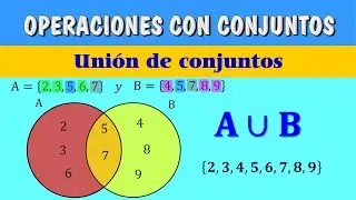 OPERACIONES CON CONJUNTOS | UNION DE CONJUNTOS Fantastico Sencillo | Matematicas Quidimat