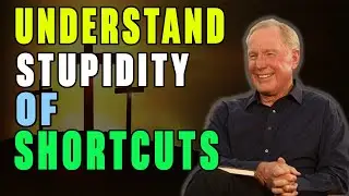 Max Lucado - Understand the stupidity of shortcuts | Biblical Sermon