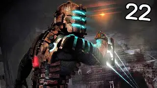 DEAD SPACE PC - Gameplay Walkthrough Part 22