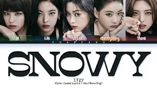[CORRECT] ITZY Snowy Lyrics 있지 스노위 가사 | Cheshire Album 체셔 앨범 - Freaky | Color Coded | Han/Rom/Eng