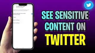 How To See SENSITIVE CONTENT On Twitter (2023 Update!)