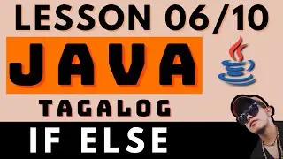 JAVA PROGRAMMING - LESSON 6 | IF ELSE STATEMENT | CODING AND PROGRAMMING TAGALOG