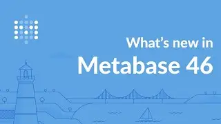 Metabase 46: Actions, improved support for MongoDB, optimized sync and fingerprinting, and more.