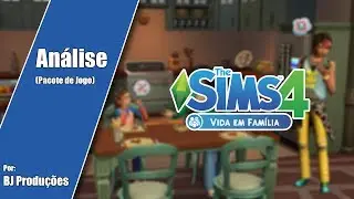Análise The Sims 4 - Vida em Família - Pacote de Jogo
