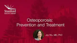 Osteoporosis: Prevention and Treatment