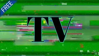 TV Glitch Green Screen Effect with Sound (FREE)