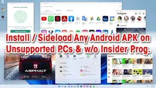 Install Any Android Apps on Windows 11 on Unsupported PC | Sideload APK without Insider Program