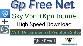 Gp free net Again with Sky vpn + Kpn trunnel || 2mbs speed Download