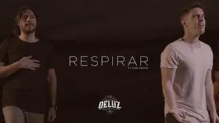 DeLuz - Respirar (ft. Kike Pavón) | Video Oficial 4K