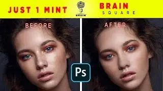 High-End Face Smooth in Just 1 Mint in Photoshop | Brain Square