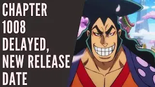 One Piece Chapter 1008 Delayed || New Release Date