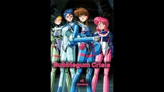 Bubblegum Crisis Opening | 4K | enhanced version