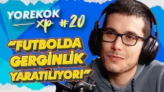 YOREKOK XP #20 - CAN ÖNDUYGU