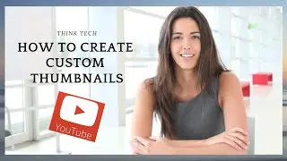 CREATE YOUTUBE CUSTOM THUMBNAIL- Calling all youtubers