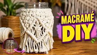 Decoración de FRASCO DE VIDRIO con MACRAMÉ | Tutorial de Manualidades