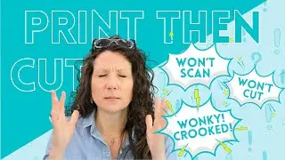 Cricut Print Then Cut Issues? 8 EASY Ways To Get Perfect Cuts! | How To Calibrate Your Cricut