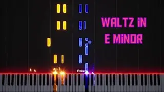 Waltz in E Minor ~ Original Composition
